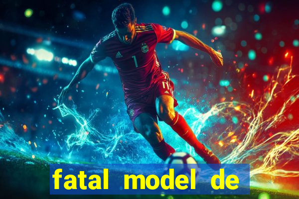 fatal model de porto alegre